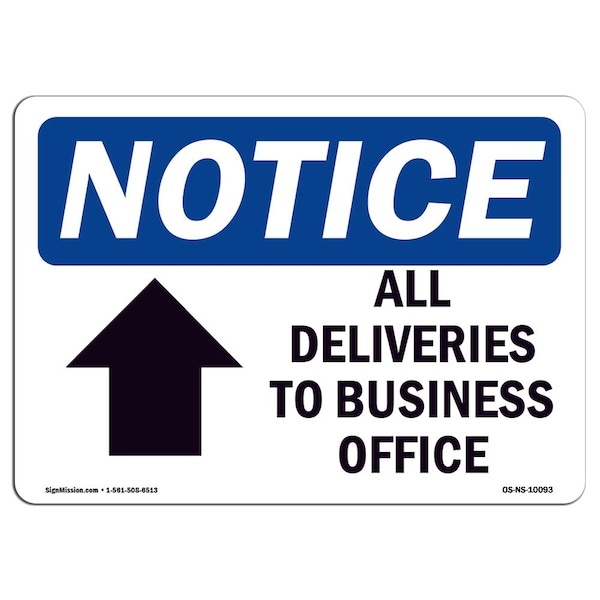 Signmission OSHA Notice, 5" Height, All Deliveries To Business Office Sign With Symbol, 7" X 5", Lndscp OS-NS-D-57-L-10093 - main